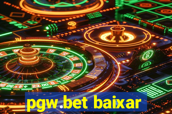 pgw.bet baixar